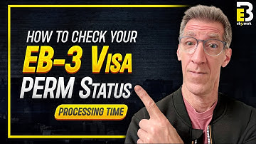 🌟 How to Check Your EB-3 Visa PERM Status and PERM Processing Time | EB3.Work 🌟