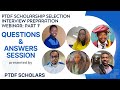 PTDF Scholarship Selection Interview Preparation Webinar: Questions and Answer Sessions