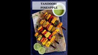 Tandoori Pineapple Tikka