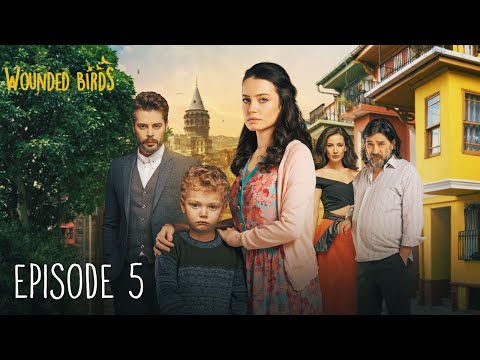 Wounded Birds - 5. sērija - [Subtitri latviešu valodā] Turku drāma | Yaralı Kuşlar 2019