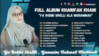 Ya Robbi Sholli - Yammim Nahwal Madinah - Khanifah Khani | Sholawat Terbaru