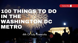 100 Things To Do In The Washington DC Metropolitan Area (The DMV) - 4th Of July Fireworks In DC by MakingBigMoves 340 views 1 year ago 12 minutes, 59 seconds