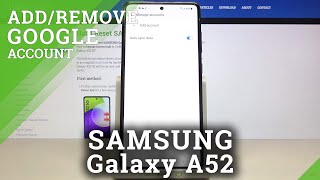 How to Create & Remove Google Account in SAMSUNG Galaxy A52 – Switch Google Account