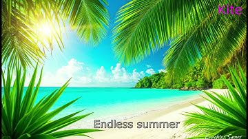 Endless summer | Beautiful Ambient Chillout Music Mix