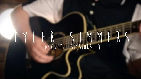 Tyler Simmers - Acoustic Sessions: 1