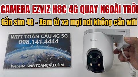 Camera EZVIZ H8C 4G Quay Ngoài Trời, Camera Giám Sát Gắn Sim 4G 5G Xem Từ Xa Không Cần WiFi