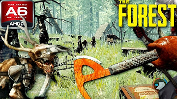 The Forest: (AMD A6, Radeon R4 Graphics) Low End PC (512MB)