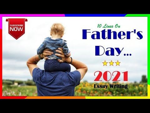 10 Lines on Father's Day 2021 | Father's Day 2021 | Essay on My Father's