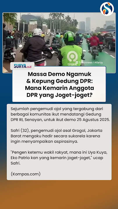 'MANA KEMARIN YANG JOGET?' Massa Demo Ngamuk & Kepung Gedung DPR