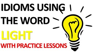 How to use the word LIGHT in phrases to enhance English communication