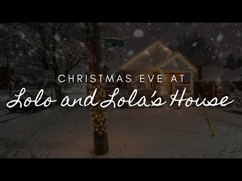 Christmas Eve At Lolo And Lola S House