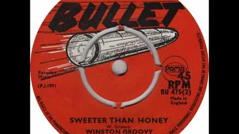 Winston Groovy - Sweeter Than Honey