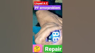 potable ac lloyd//😘👌Lloyd A.C (PF Error) how to solve........🤔🤔🤔🤔