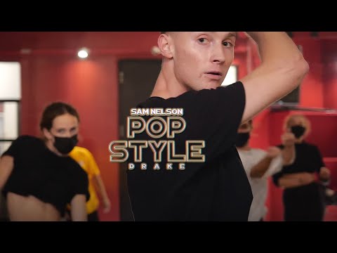 Pop Style - Drake / Choreography by Sam Nelson