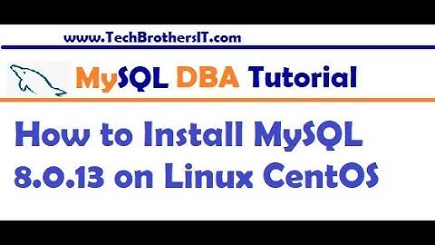 How to Install MySQL 8.0 Server on Linux CentOS - MySQL DBA Tutorial