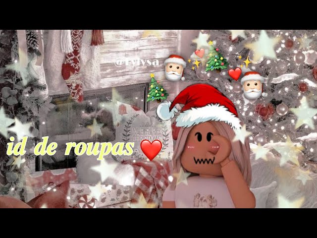 ids de roupas de amigas de Natal🎅🏼❤️colab:@roblox.ketellynsofia ( e