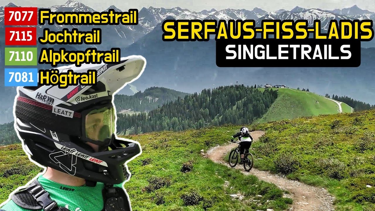 Die SINGLETRAILS in SERFAUS-FISS-LADIS | Frommestrail, Jochtrail, Alpkopftrail, Högtrail