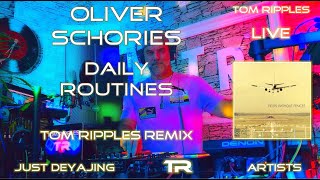 Oliver Schories - Daily Routines (Live Music Video Remix)