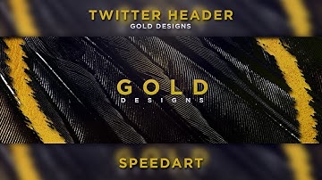 Gold Designs Twitter Header - Speedart (PS)