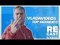 VLADAVIDEOS RECAST TOP MOMENTY #2