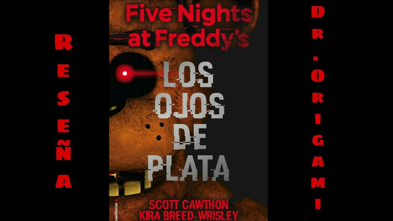 LOS OJOS DE PLATA FIVE NIGHTS AT FREDDY'S SCOTT CAWTHON - LIBRO