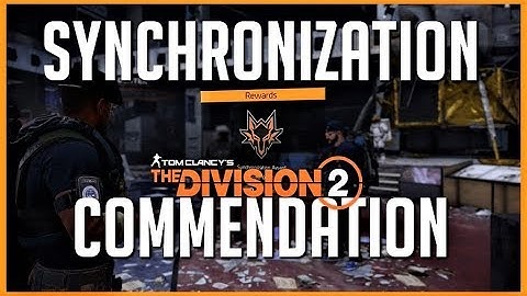 Synchronization Award Commendation | The Division 2