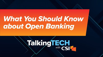Talking Tech with CSI: Open Banking (S2 Episode 1)