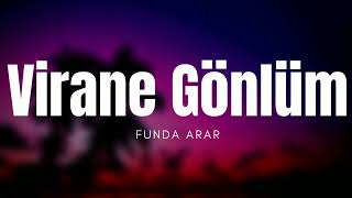 Funda Arar - Virane Gönlüm ( Officiall Video ) Resimi