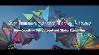 An Immersive Tide Rises How Creativity Drives Local Global Economies