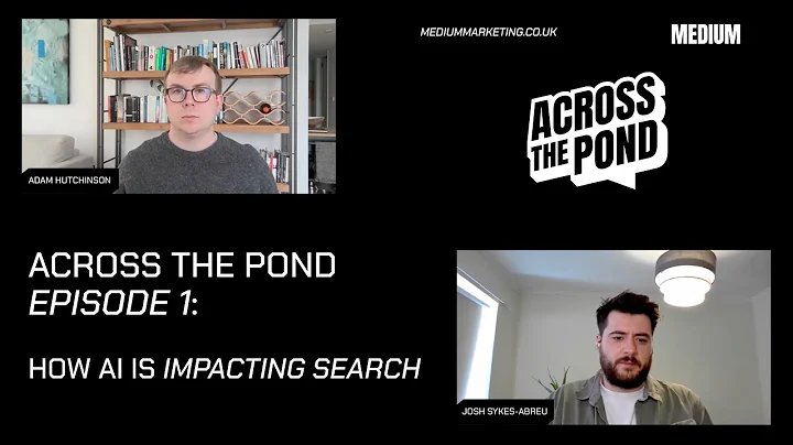 Across the Pond: How AI & Zero-Click Search Are Reshaping B2B Marketing