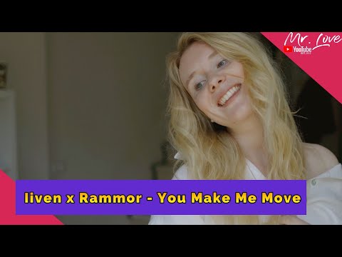 Iiven X Rammor - You Make Me Move