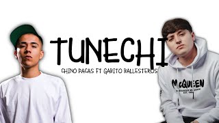 Chino Pacas ft Gabito Ballesteros - Tunechi