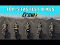 The Crew 2 - Top 5 Fastest Βikes