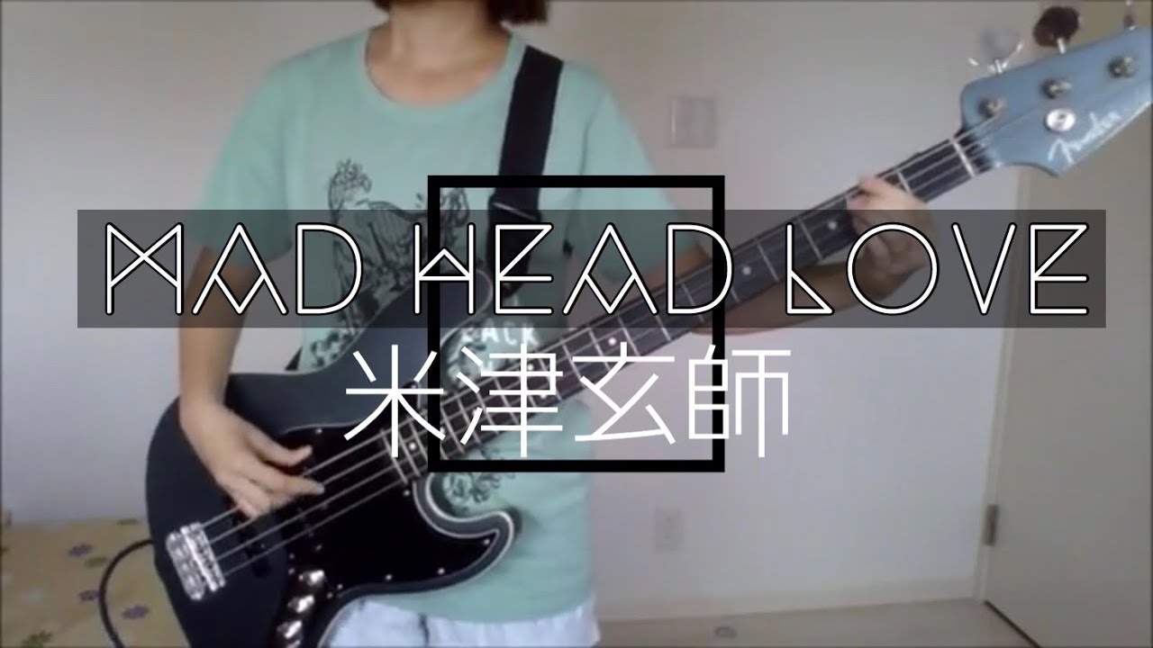 Mad Head Love 米津玄師 ベースで弾いてみた Bass Cover Chords Chordify
