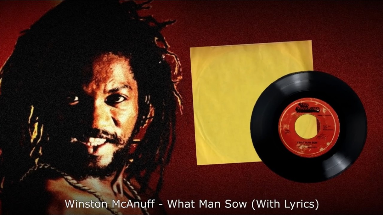 Winston McAnuff - What Man Sow (With Lyrics) - YouTube