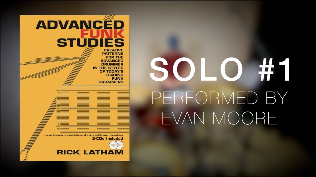 Advanced Funk Studies Solo 1 Performed by Evan Moore YouTube