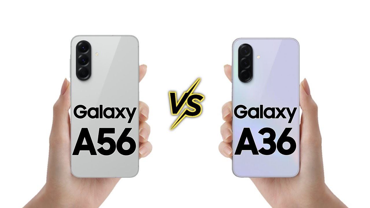 Samsung Galaxy A56 5G vs Samsung Galaxy A36 5G