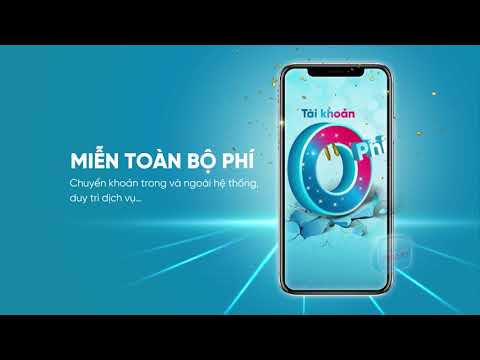 Video eKYC - Tài khoản 0 phí - Đăng ký tức thì - youtube
