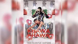 Reda Taliani feat baby gang - KHAWA KHAWA (OFFICIAL AUDIO) Resimi