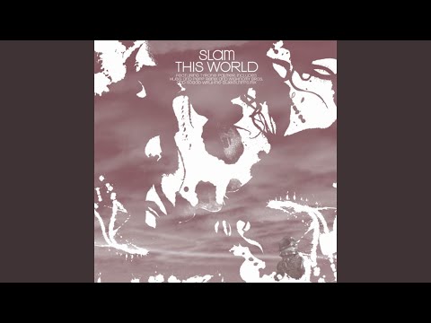 Slam — This World (Extended)