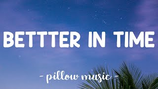 Video thumbnail of "Better In Time - Leona Lewis (Lyrics) 🎵"