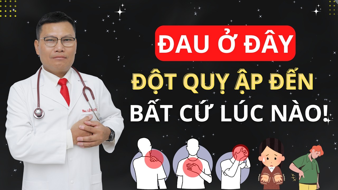 5 VỊ TRÍ ĐAU CẢNH BÁO NGUY CƠ ĐỘT QUỴ Ở NGƯỜI TRÊN 50 TUỔI | Tuấn Thầy Thuốc