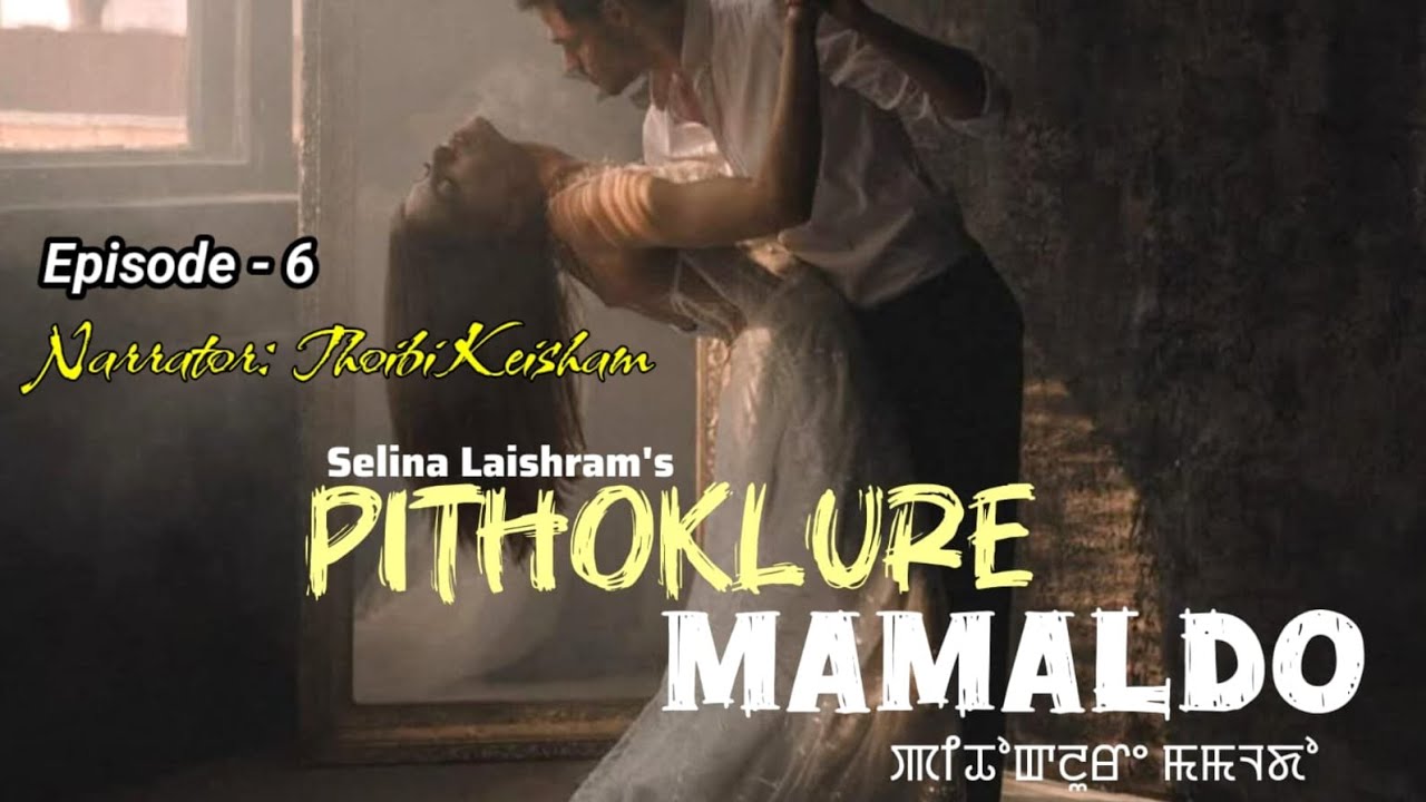 PITHOKLURE MAMALDO (06) || THOIBI || SELINA ||