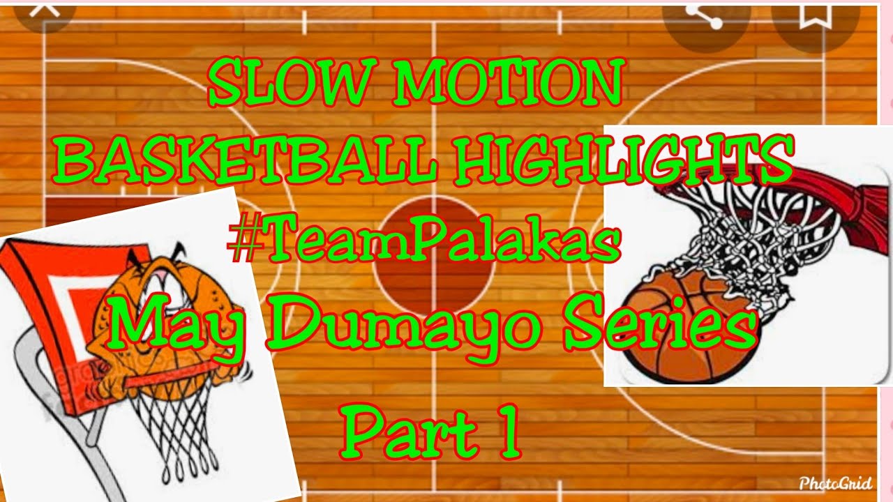SLOMO BASKETBALL HIGHLIGHTS OF TEAM PALAKAS THIS IS HOW MY COUSINS
