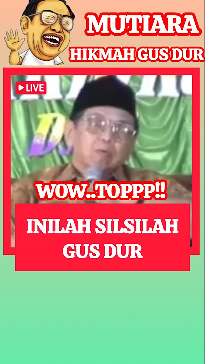 Mutiara Hikmah Gus Dur‼️INILAH SILSILAH GUS DUR #ngaji #gusdur #feedshorts #shortsvideo