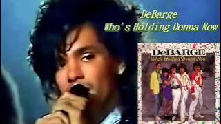 DeBarge - Who's Holding Donna Now - Extended - Remastered Into 3D Audio