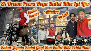Ek Dream Poora Hoya Bullet Bike Lai Li🥰| Hardeepdeepofficial | Bullet Bike Price??