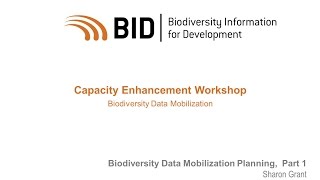 BID Workshop - Activity V.01 Part 01 Biodiversity Data Mobilization Planning