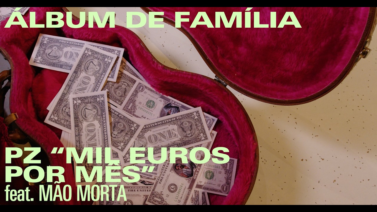 PZ "Mil Euros Por Mês" (feat. Mão Morta)