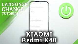 How to Change System Language in XIAOMI Redmi K40 – Set Up Device Language